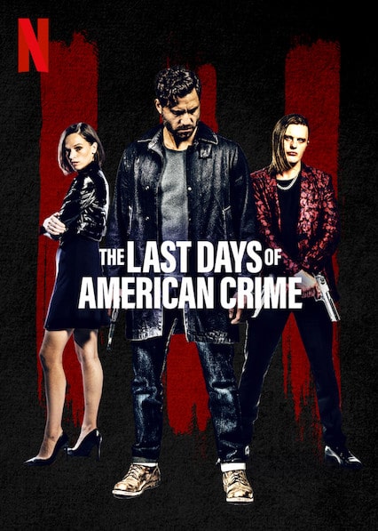 آخرین روزهای جنایت آمریکایی (The Last Days of American Crime)