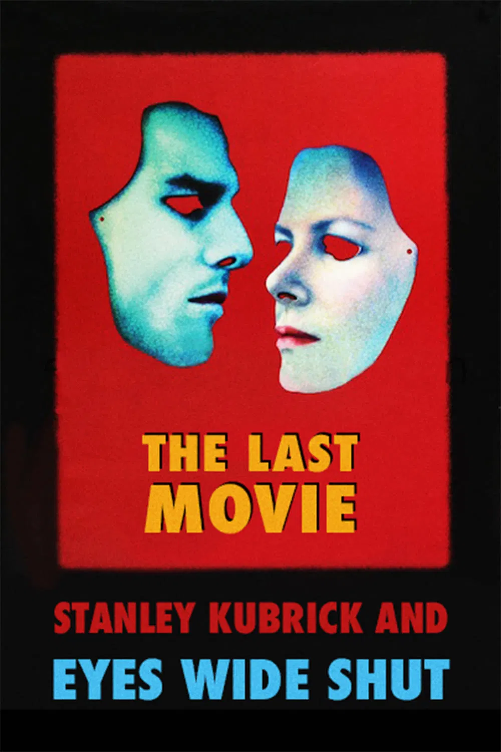 چشمان کاملا بسته (Eyes Wide Shut)