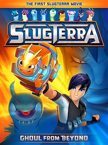 اسلاگترا: روحی از فراسو (Slugterra: Ghoul from Beyond)