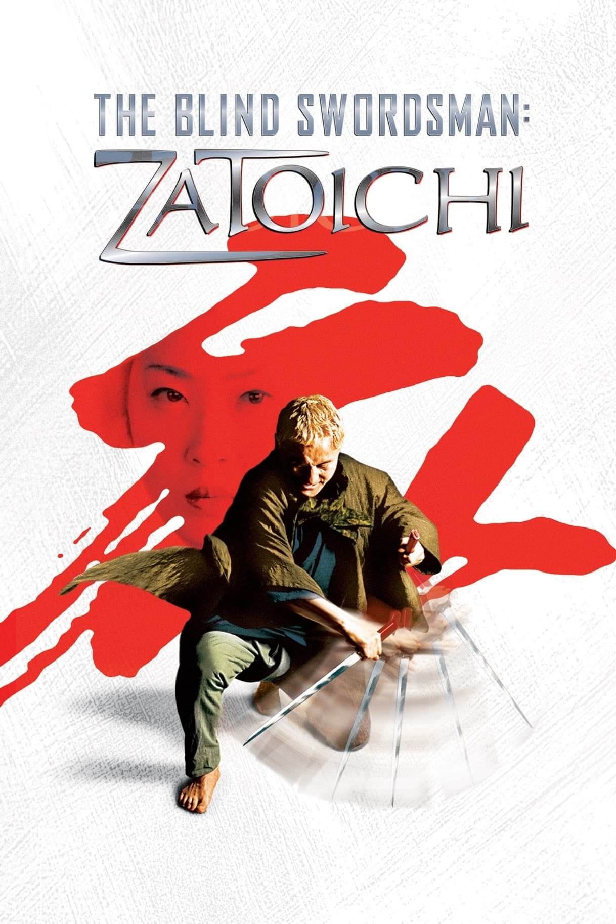 شمشیرزن نابینا: زاتوایچی (The Blind Swordsman: Zatoichi)