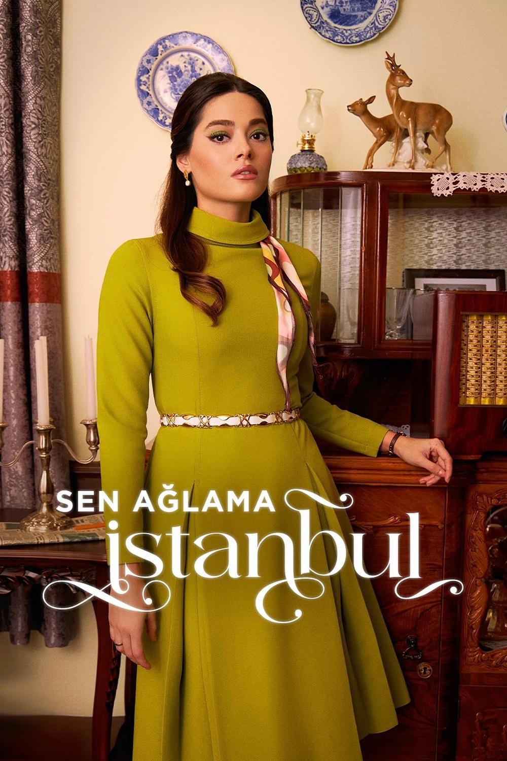 گریه نکن استانبول (Sen Aglama Istanbul)