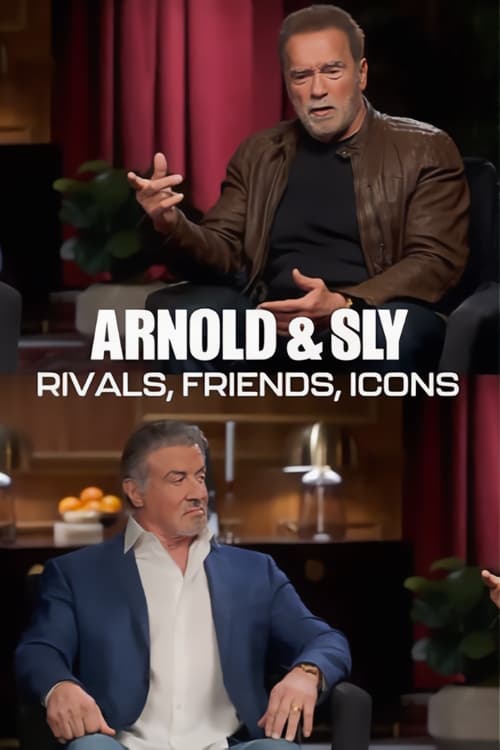 آرنولد و سیلوستر: دو رقیب، دوست و اسطوره (TMZ Presents: Arnold & Sly – Rivals, Friends, Icons)