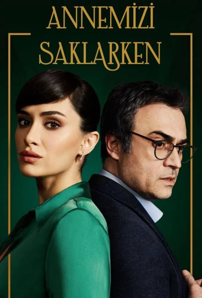 در حال پنهان کردن مادرمان (Annemizi Saklarken)